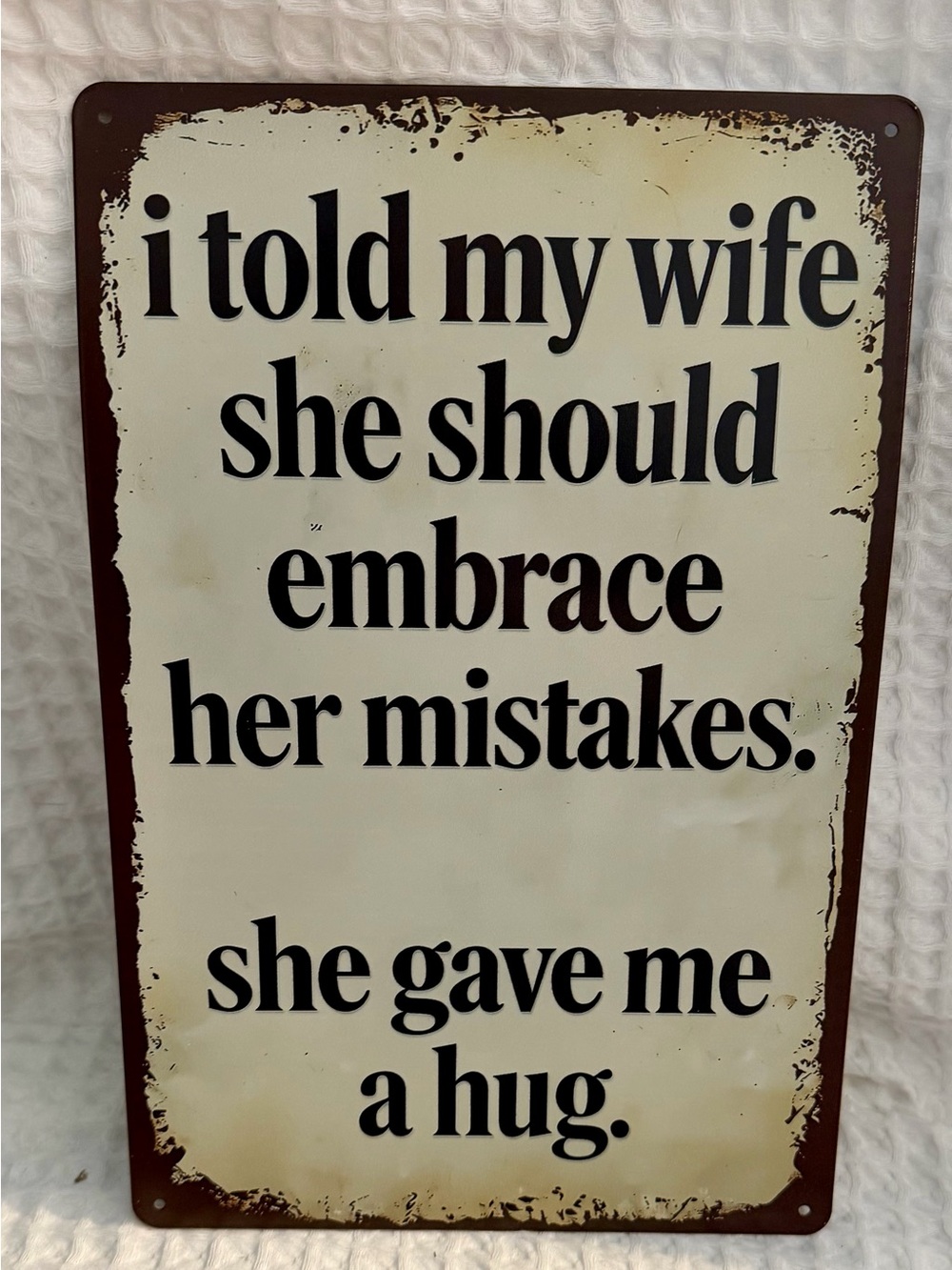 Cream and Black Humorous Wall Sign - Classic Quote DĂŠcor